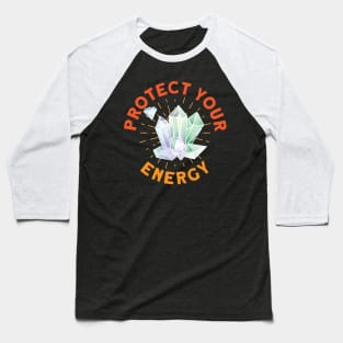 Protect Your Energy Baseball T-Shirt